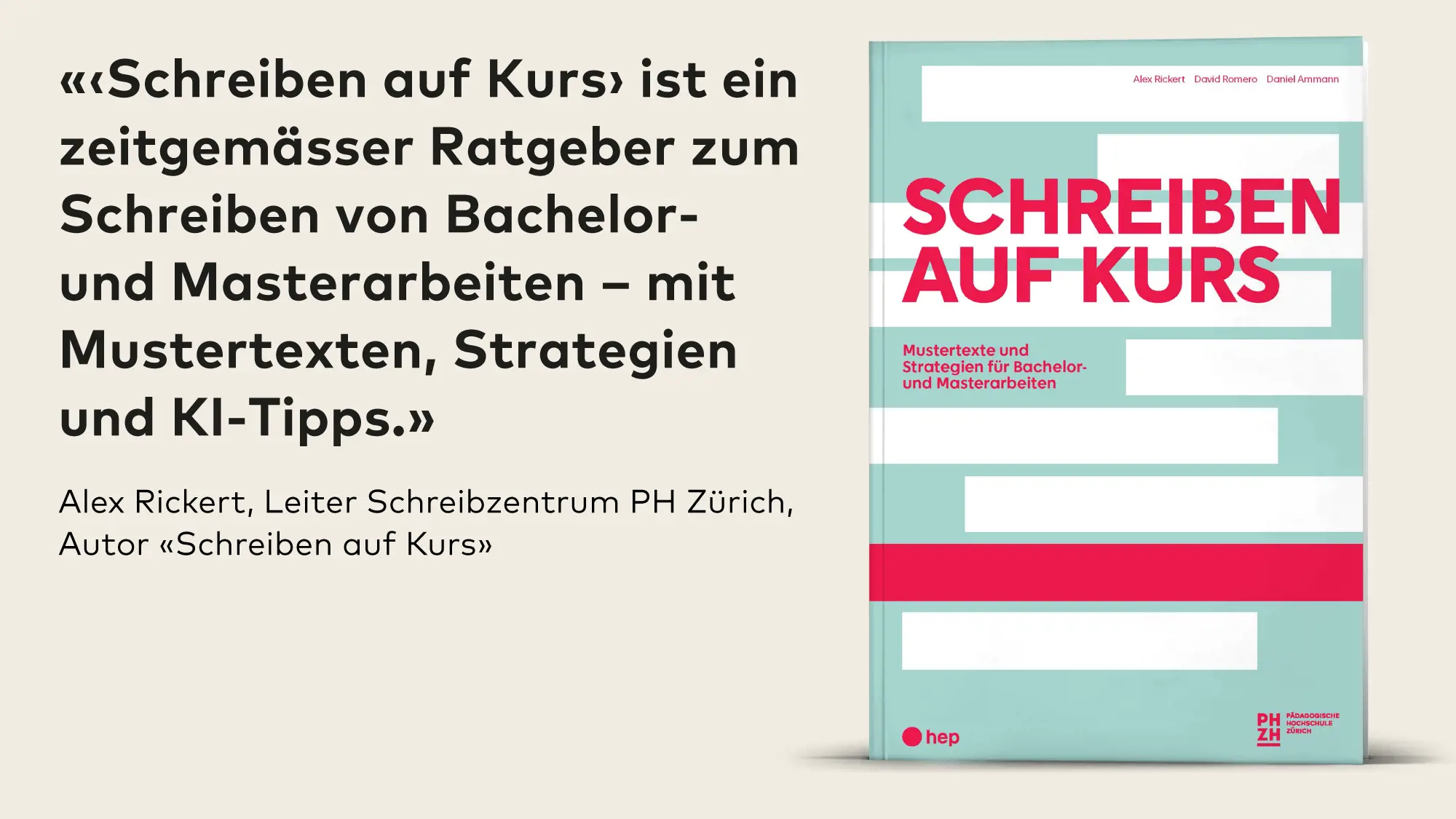Visual zur Publikation «Schreiben auf Kurs» mit Buchcover und Zitat von Autor Alex Rickert zum Ratgeber für Bachelor- und Masterarbeiten.